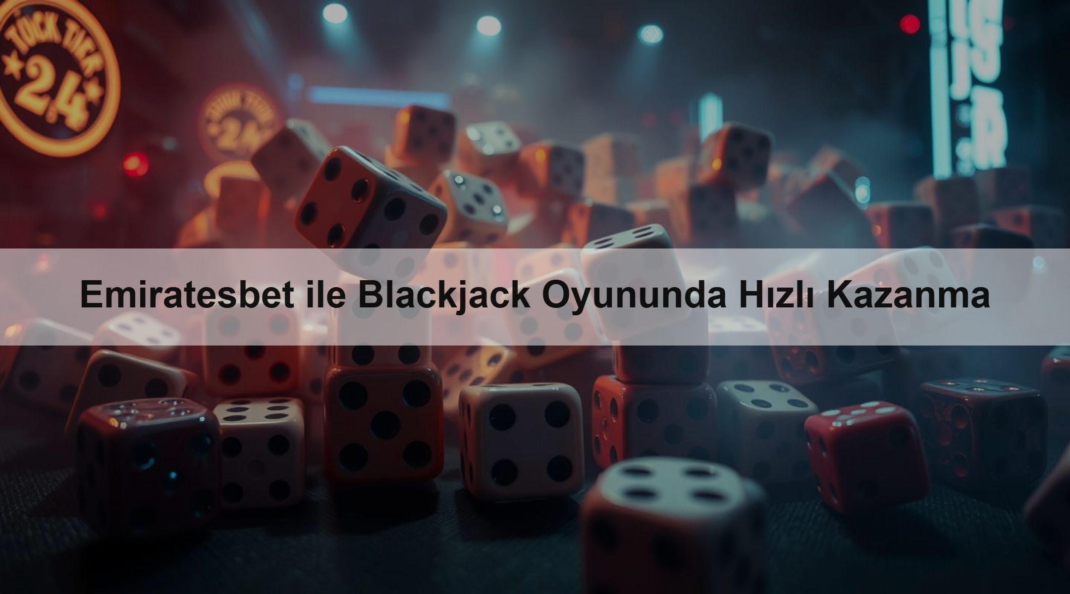Emiratesbet ile Blackjack Oyununda Hızlı Kazanma