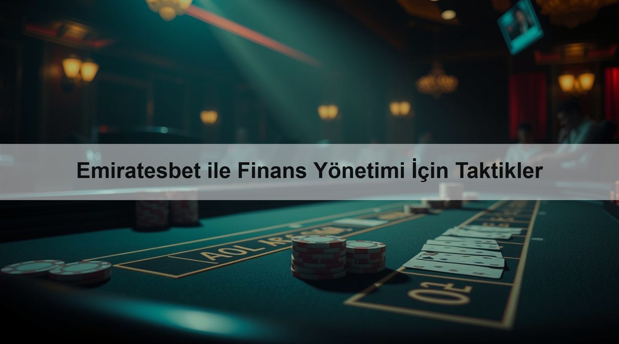 Emiratesbet ile Finans Yönetimi İçin Taktikler