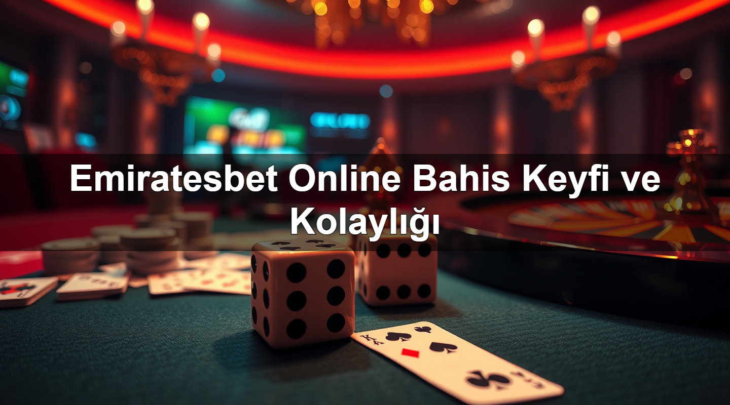 emiratesbet online bahis keyfi ve kolayl 1783301216648